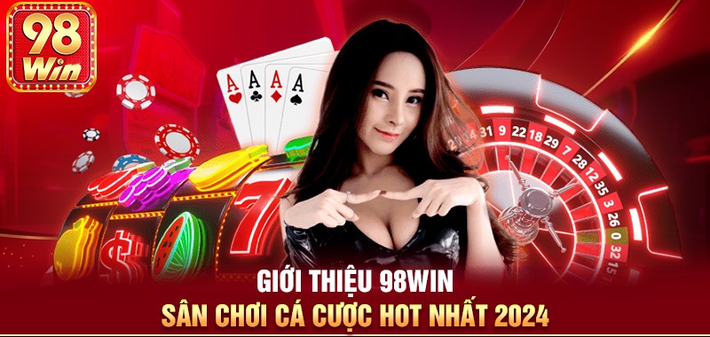 Giới thiệu về nhà cái 98WIN